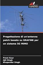 Progettazione di un'antenna patch basata su GRAFINE per un sistema 5G MIMO