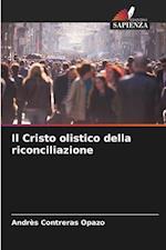 Il Cristo olistico della riconciliazione