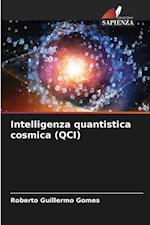 Intelligenza quantistica cosmica (QCI)