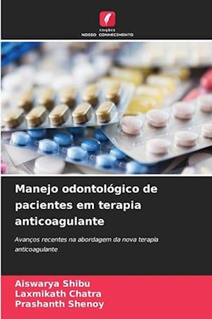 Manejo odontológico de pacientes em terapia anticoagulante