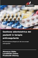 Gestione odontoiatrica dei pazienti in terapia anticoagulante