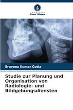 Studie zur Planung und Organisation von Radiologie- und Bildgebungsdiensten