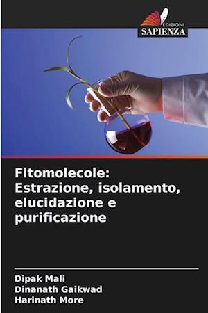 Fitomolecole: Estrazione, isolamento, elucidazione e purificazione