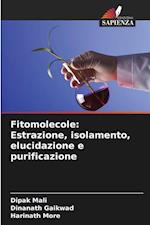 Fitomolecole: Estrazione, isolamento, elucidazione e purificazione