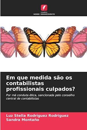 Em que medida são os contabilistas profissionais culpados?