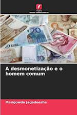 A desmonetização e o homem comum