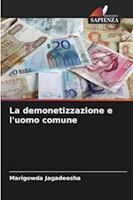 La demonetizzazione e l'uomo comune