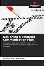 Designing a Strategic Communication Plan