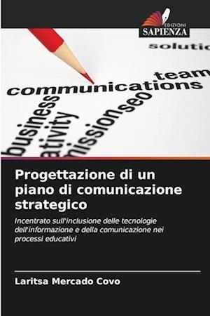 Progettazione di un piano di comunicazione strategico