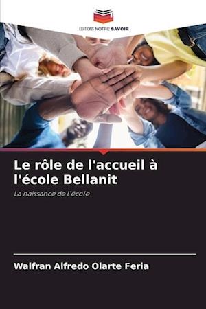 Le rôle de l'accueil à l'école Bellanit