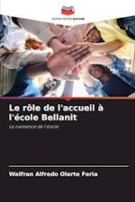 Le rôle de l'accueil à l'école Bellanit