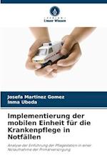 Implementierung der mobilen Einheit für die Krankenpflege in Notfällen