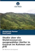 Studie über die Waldressourcen ausgewählter Dörfer in Gujarat im Rahmen von JFM