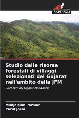 Studio delle risorse forestali di villaggi selezionati del Gujarat nell'ambito della JFM