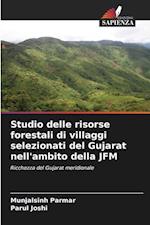 Studio delle risorse forestali di villaggi selezionati del Gujarat nell'ambito della JFM