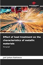 Effect of heat treatment on the characteristics of metallic materials