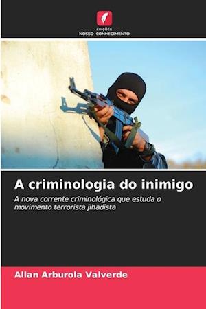 A criminologia do inimigo