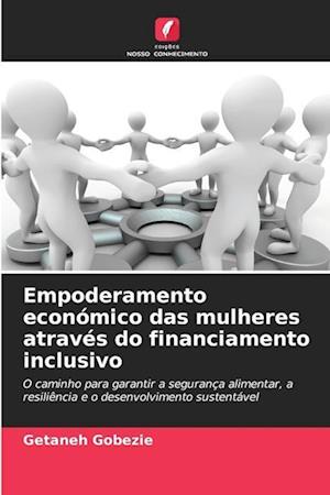 Empoderamento económico das mulheres através do financiamento inclusivo