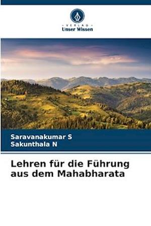 Lehren für die Führung aus dem Mahabharata