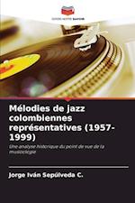 Mélodies de jazz colombiennes représentatives (1957-1999)