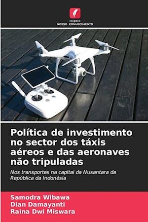 Política de investimento no sector dos táxis aéreos e das aeronaves não tripuladas