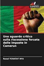 Uno sguardo critico sulla riscossione forzata delle imposte in Camerun