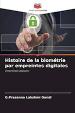 Histoire de la biométrie par empreintes digitales