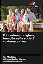 Educazione, religione, famiglia nella società contemporanea