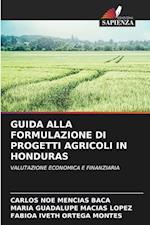 GUIDA ALLA FORMULAZIONE DI PROGETTI AGRICOLI IN HONDURAS