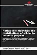 Narratives: meanings and contributions of school to personal projects