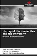 History of the Humanities and the University