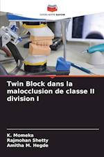 Twin Block dans la malocclusion de classe II division I