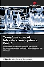 Transformation of infrastructure systems. Part 2