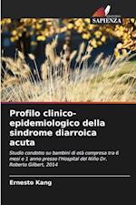 Profilo clinico-epidemiologico della sindrome diarroica acuta