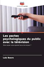 Les pactes psychologiques du public avec la télévision