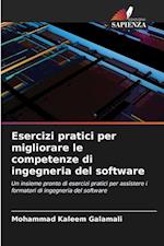 Esercizi pratici per migliorare le competenze di ingegneria del software