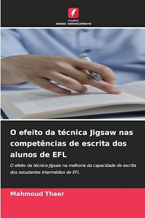 O efeito da técnica Jigsaw nas competências de escrita dos alunos de EFL