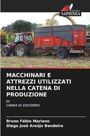 MACCHINARI E ATTREZZI UTILIZZATI NELLA CATENA DI PRODUZIONE