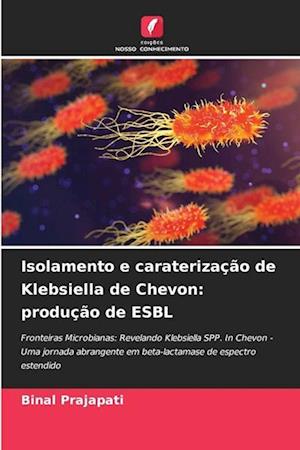 Isolamento e caraterização de Klebsiella de Chevon: produção de ESBL