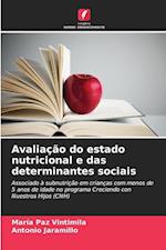 Avaliação do estado nutricional e das determinantes sociais