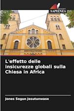 L'effetto delle insicurezze globali sulla Chiesa in Africa