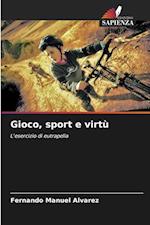 Gioco, sport e virtù