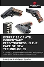 EXPERTISE OF ATD. EVIDENTIARY EFFECTIVENESS IN THE FACE OF NEW TECHNOLOGIES