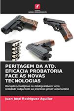 PERITAGEM DA ATD. EFICÁCIA PROBATÓRIA FACE ÀS NOVAS TECNOLOGIAS