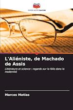 L'Aliéniste, de Machado de Assis