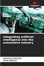 Integrating artificial intelligence into the automotive industry