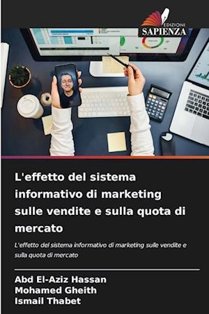 L'effetto del sistema informativo di marketing sulle vendite e sulla quota di mercato