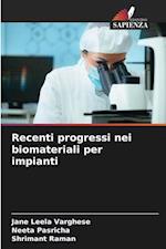 Recenti progressi nei biomateriali per impianti