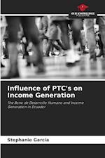 Influence of PTC's on Income Generation