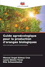 Guide agroécologique pour la production d'oranges biologiques